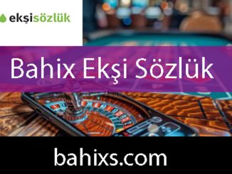 Bahix ekşi sözlük yazılarıyla kalitesini göstermektedir.